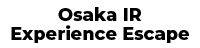Osaka IR Experience Escape